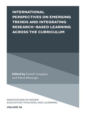cover image of International Perspectives on Emerging Trends and Integrating Research-based Learning across the Curriculum